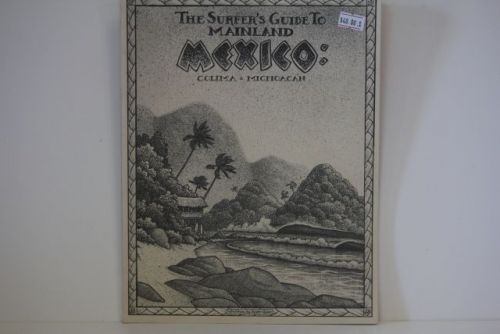 SURFERS GUIDE TO MAINLAND  MEXICO $40