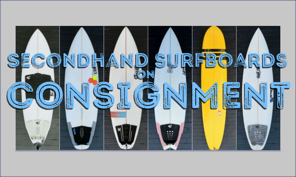 Secondhand Surfboards on Consignment